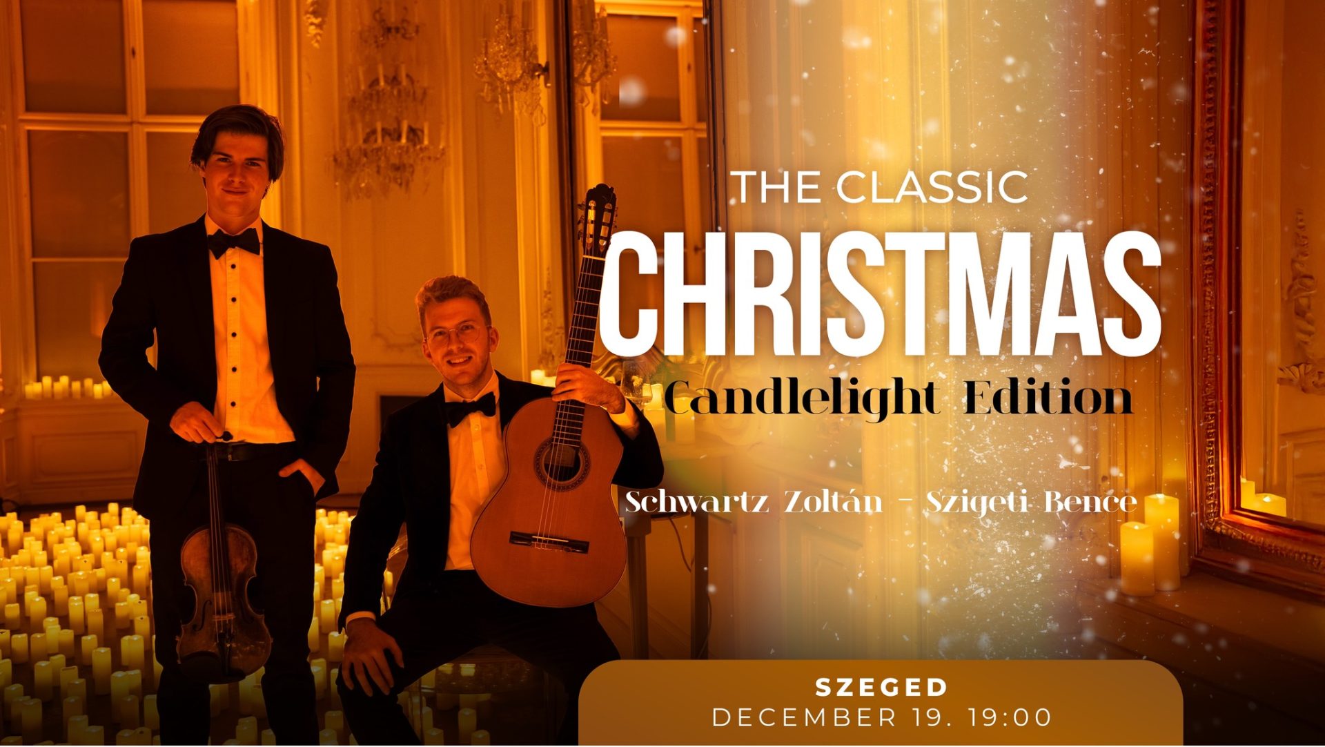 The Classic Christmas – Candlelight Edition – Szigeti Bence és Schwartz Zoltán koncertje