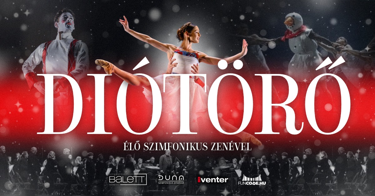 ELMARAD – Diótörő – Balett, élő szimfonikus zenével