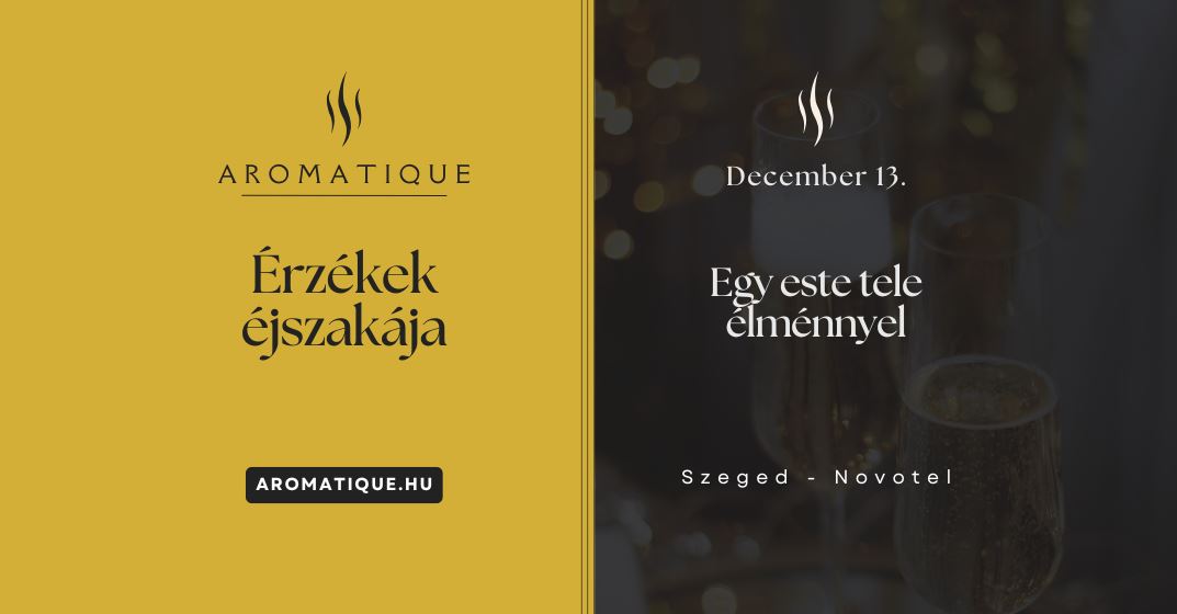 Aromatique – Az Érzékek Éjszakája