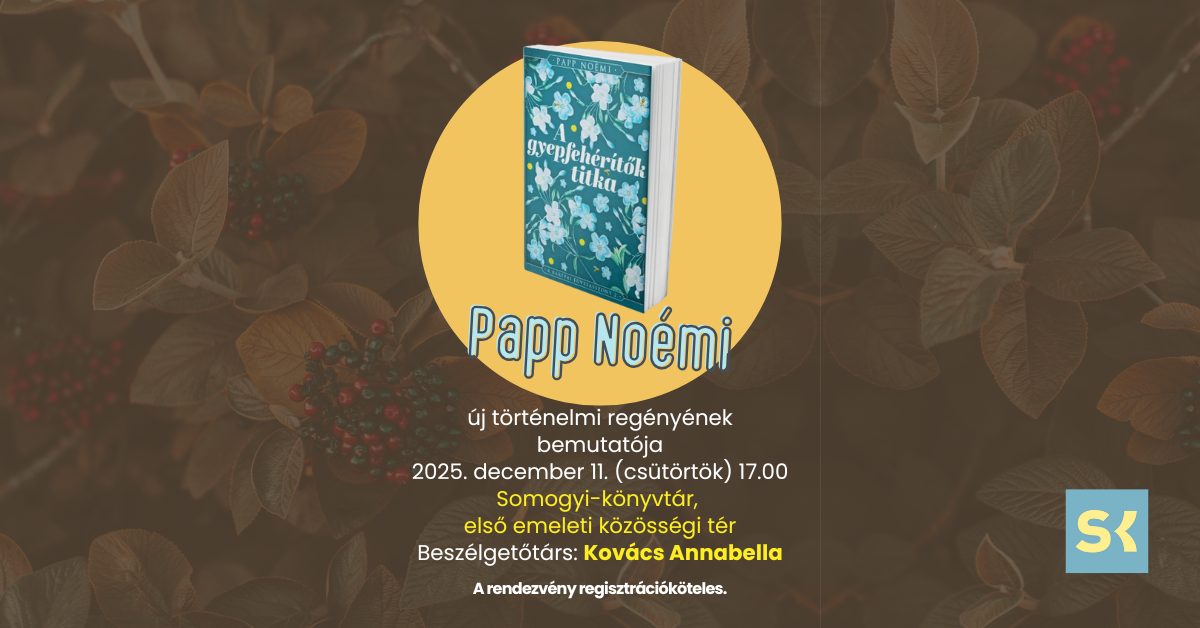 Kultúr○katalógus: A gyepfehérítők titka – Papp Noémi új történelmi regényének bemutatója