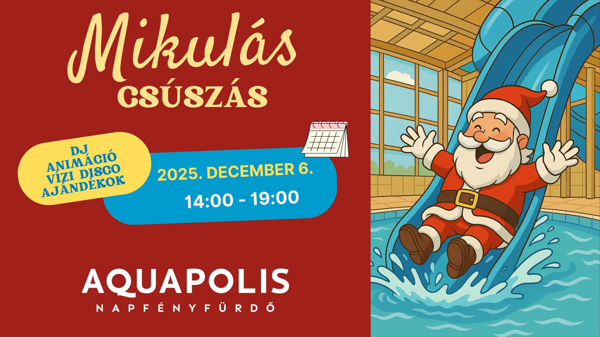 Mikulás-csúszás az Aquapolisban