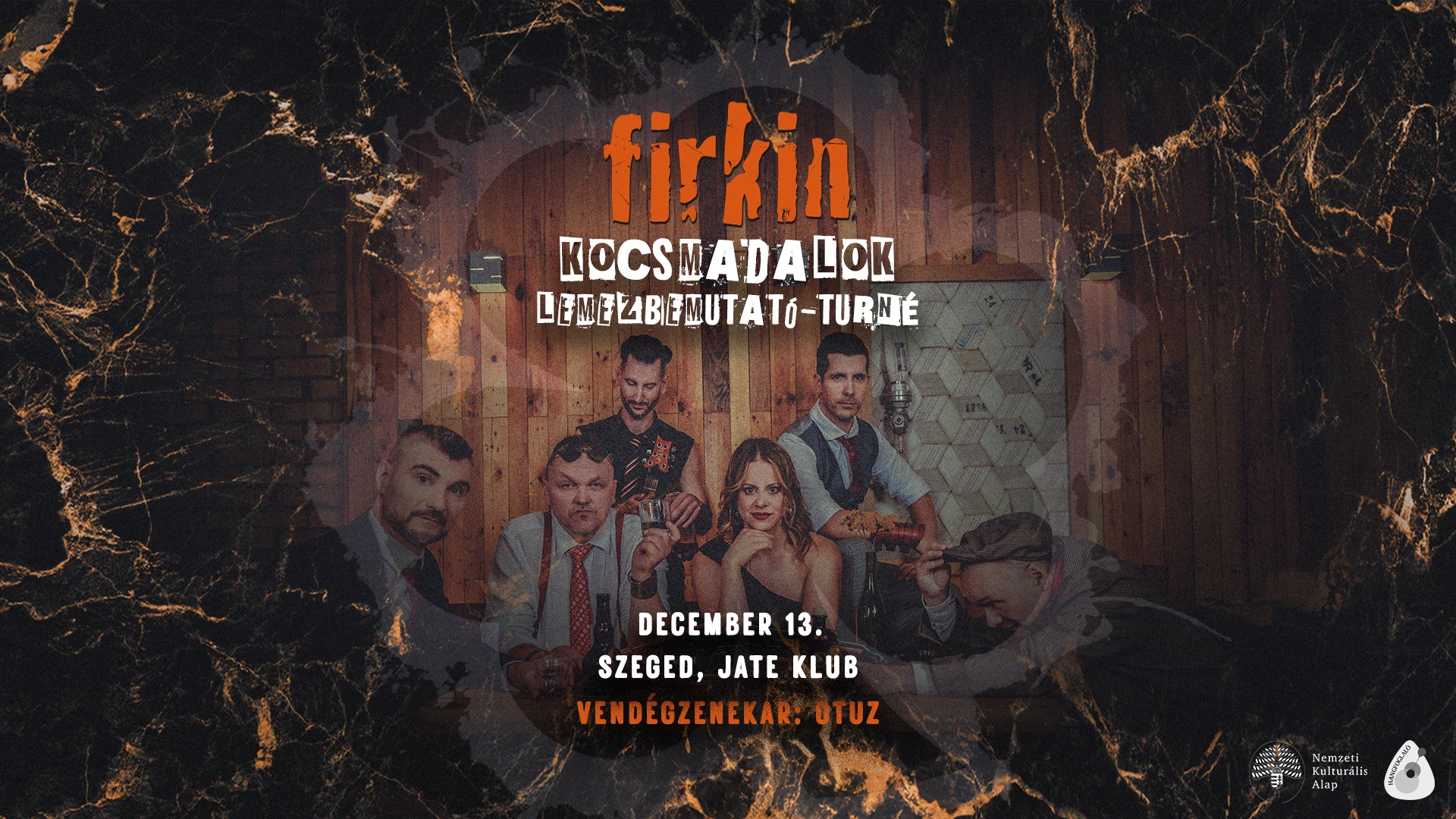 Firkin – Kocsmadalok lemezbemutató turné