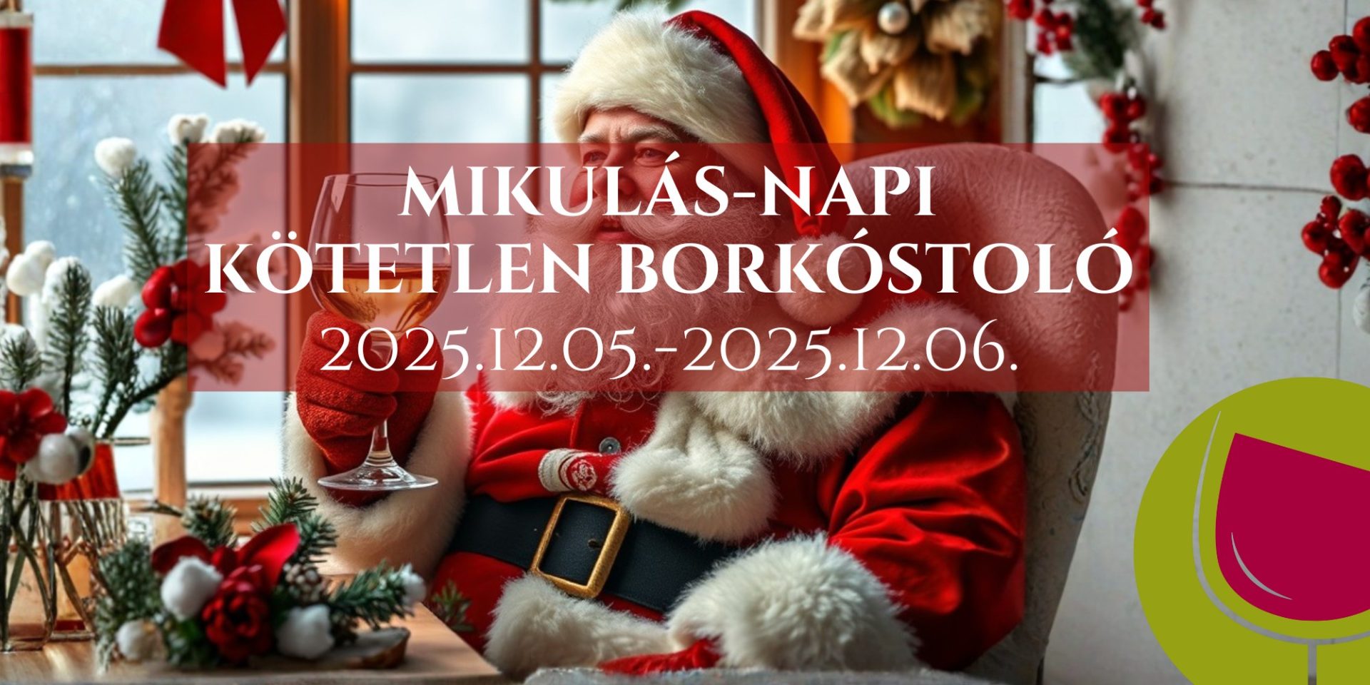 Mikulás-napi kötetlen borkóstoló