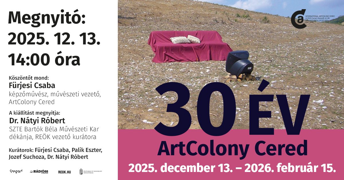 Kiállításmegnyitó: 30 ÉV – az ArtColony Cered a REÖK-ben