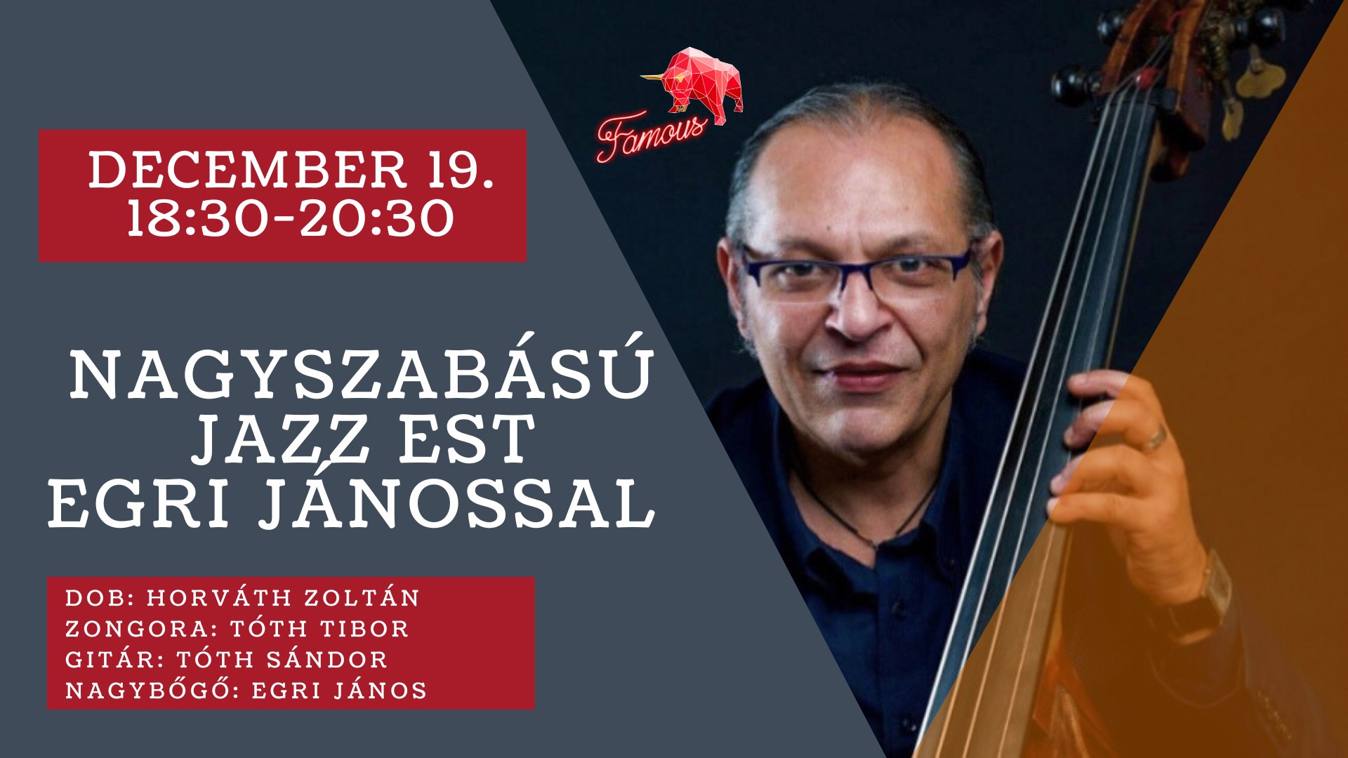Egri János jazz estje a Famousben