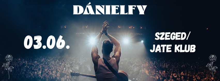 DÁNIELFY koncert a JATE Klubban!