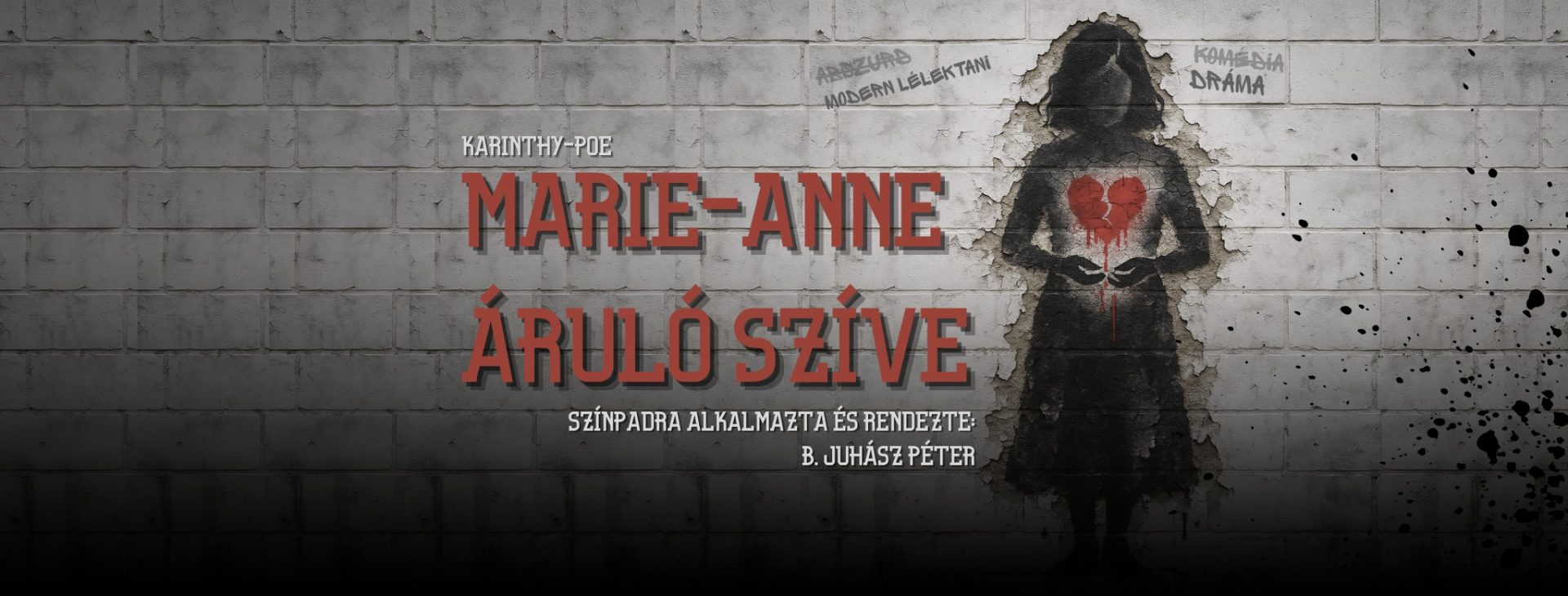 Genéziusz Színház – Karinthy Poe: Marie Anne áruló szíve