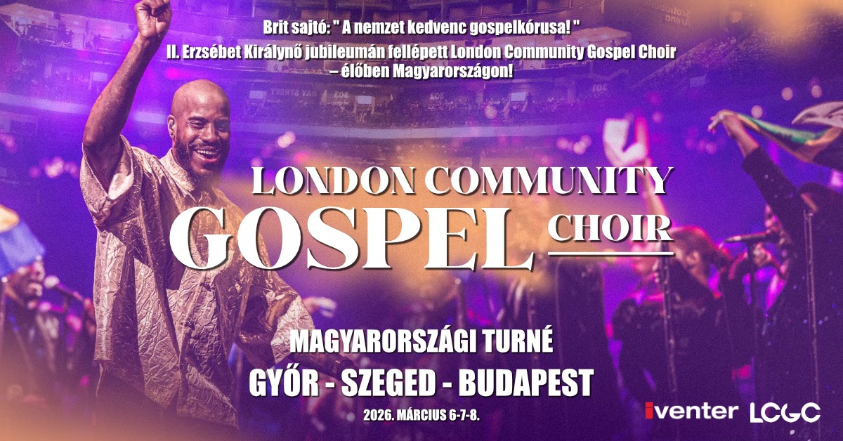 London Community Gospel Choir – Élő koncert – Szeged