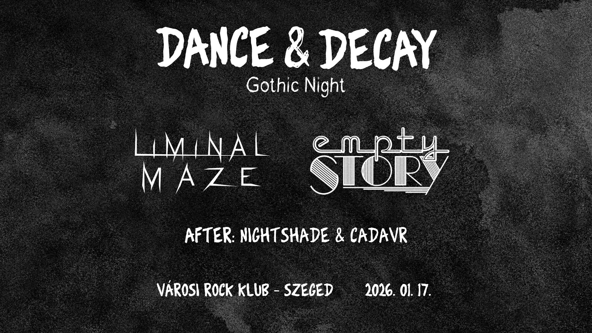 Dance & Decay Gothic Night / Liminal Maze / Empty Story