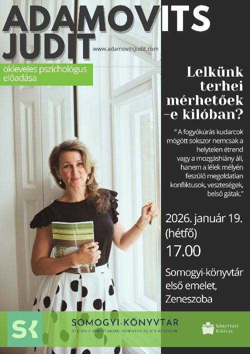 Lelkünk terhei mérhetőek-e kilóban? – Adamovits Judit előadása