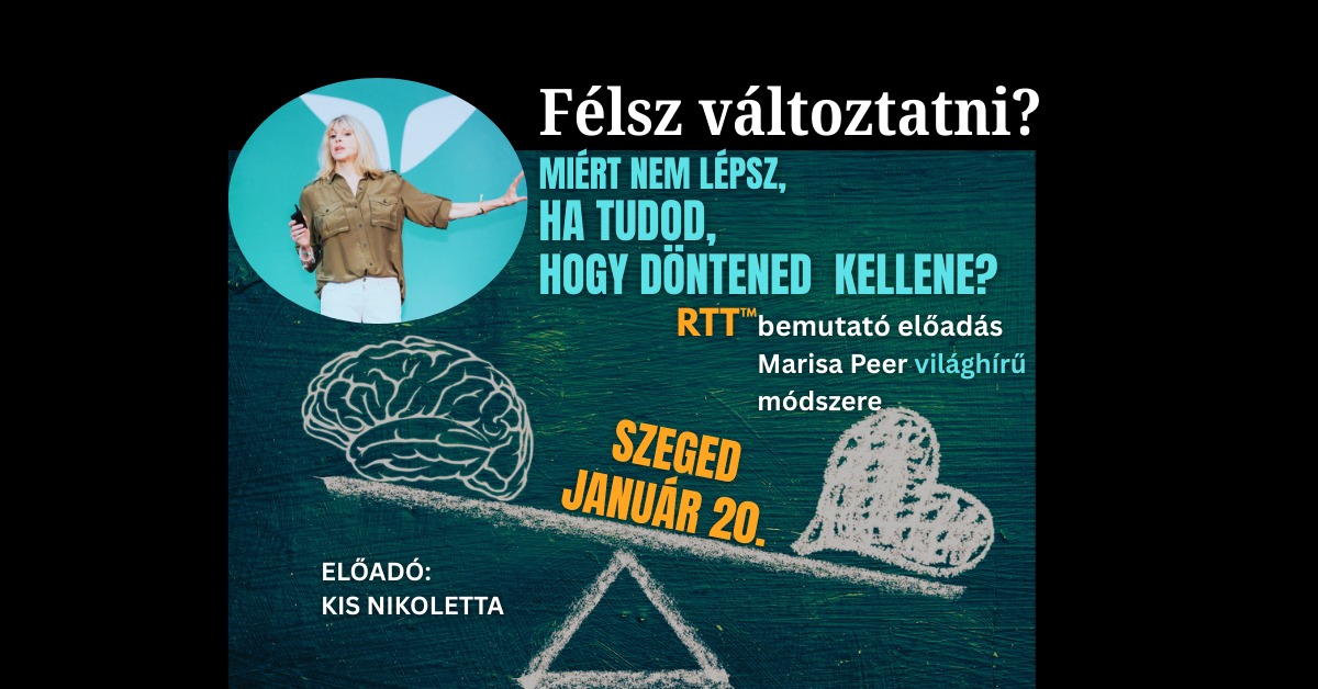 „Félsz változtatni? – Miért nem lépsz, ha tudod, hogy döntened kellene?”