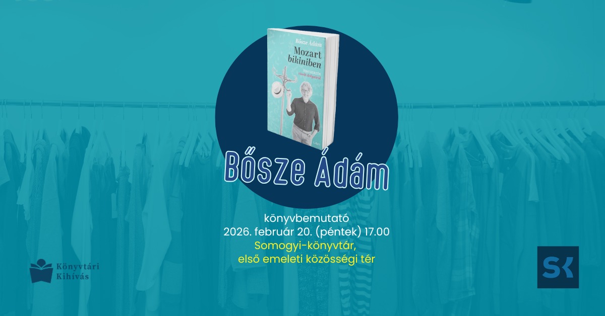 Bősze Ádám Mozart bikiniben ‒ Zeneszerzők viselt dolgairól című könyvének szegedi bemutatója