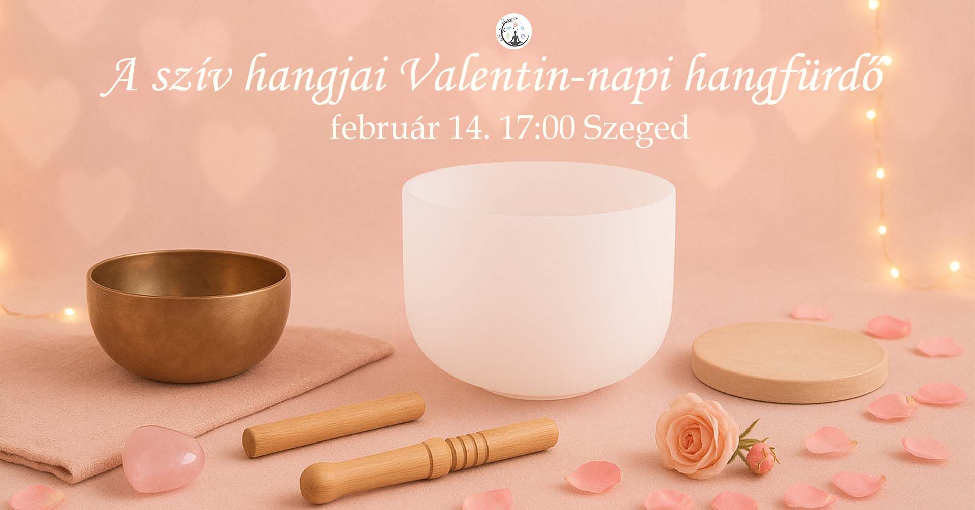 A szív hangjai – Valentin-napi hangfürdő