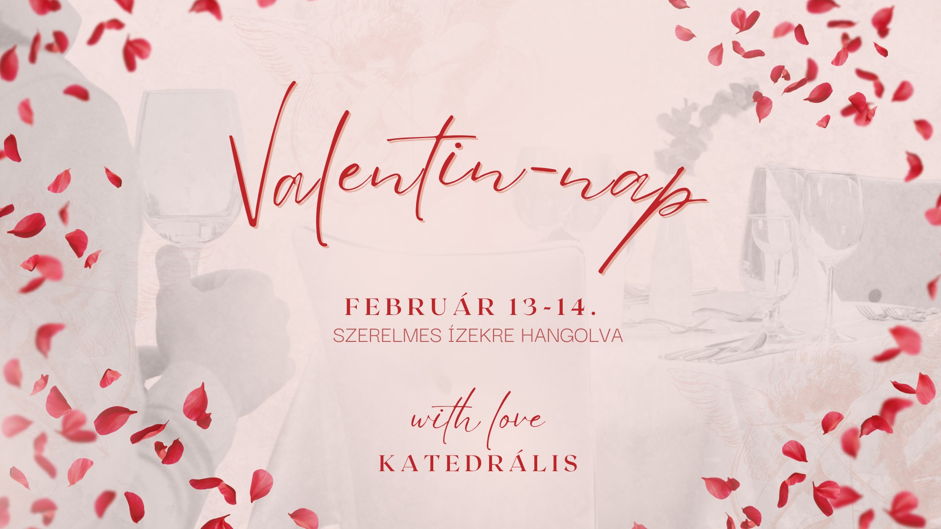 Valentin-nap a Katedrális étteremben