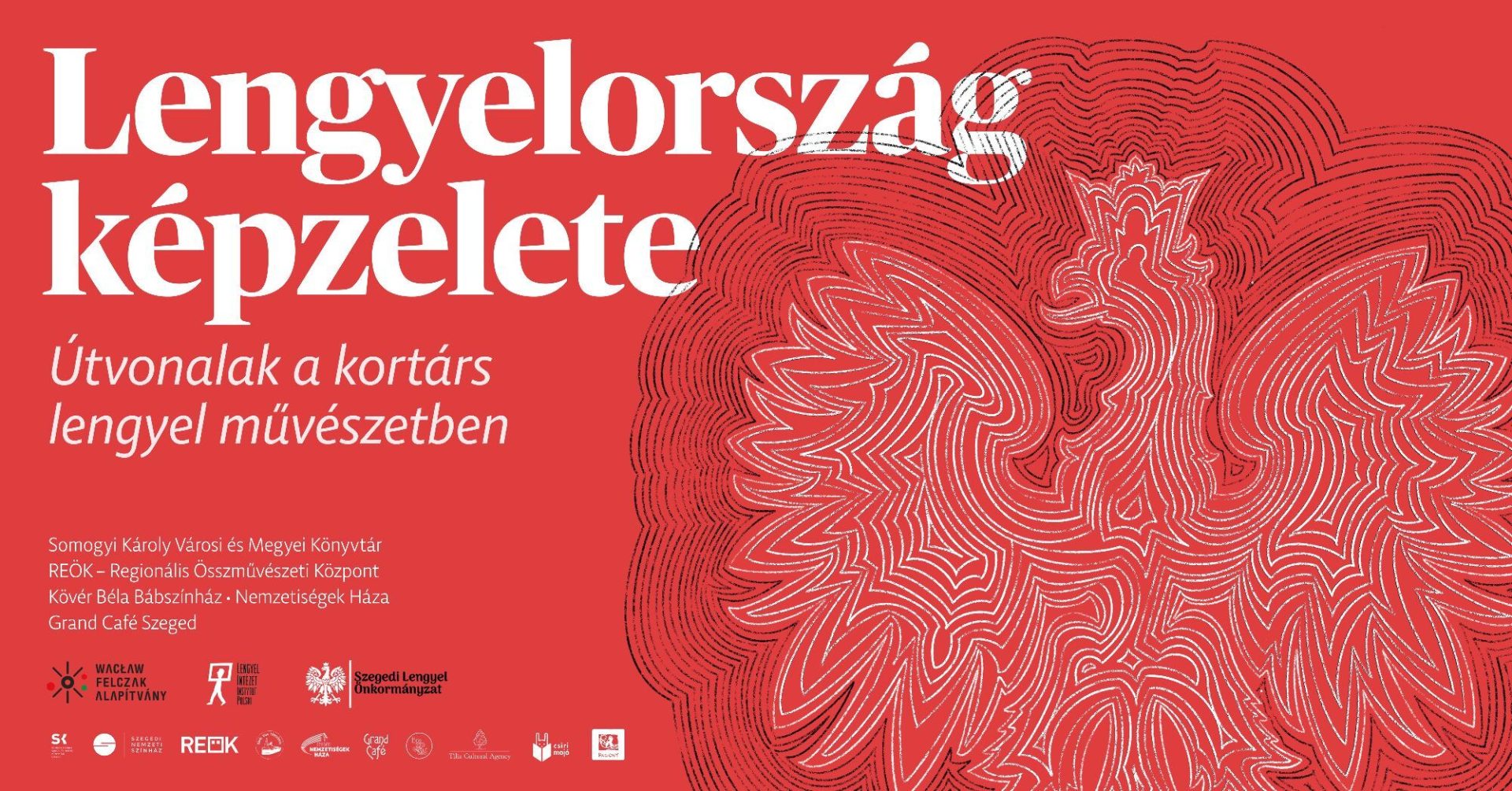 Lengyelország képzelete – Útvonalak a kortárs lengyel művészetben összvárosi programsorozat