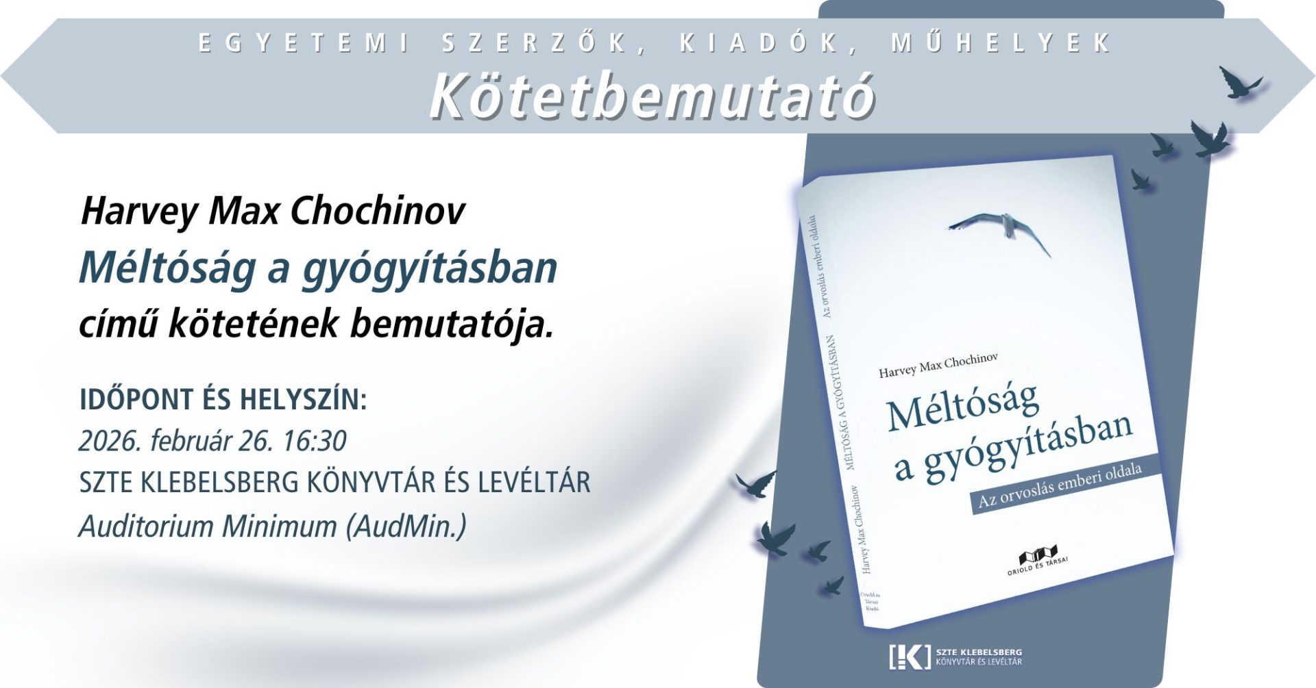 Harvey Max Chochinov: Méltóság a gyógyításban ~ kötetbemutató
