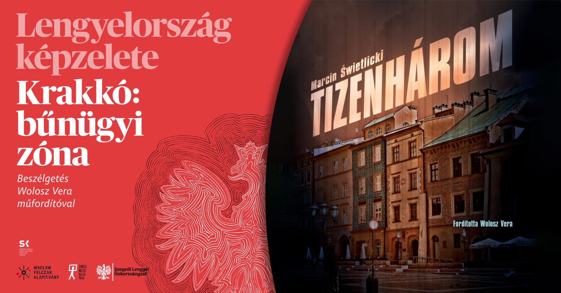 Krakkó: bűnügyi zóna – Beszélgetés Wolosz Vera műfordítóval