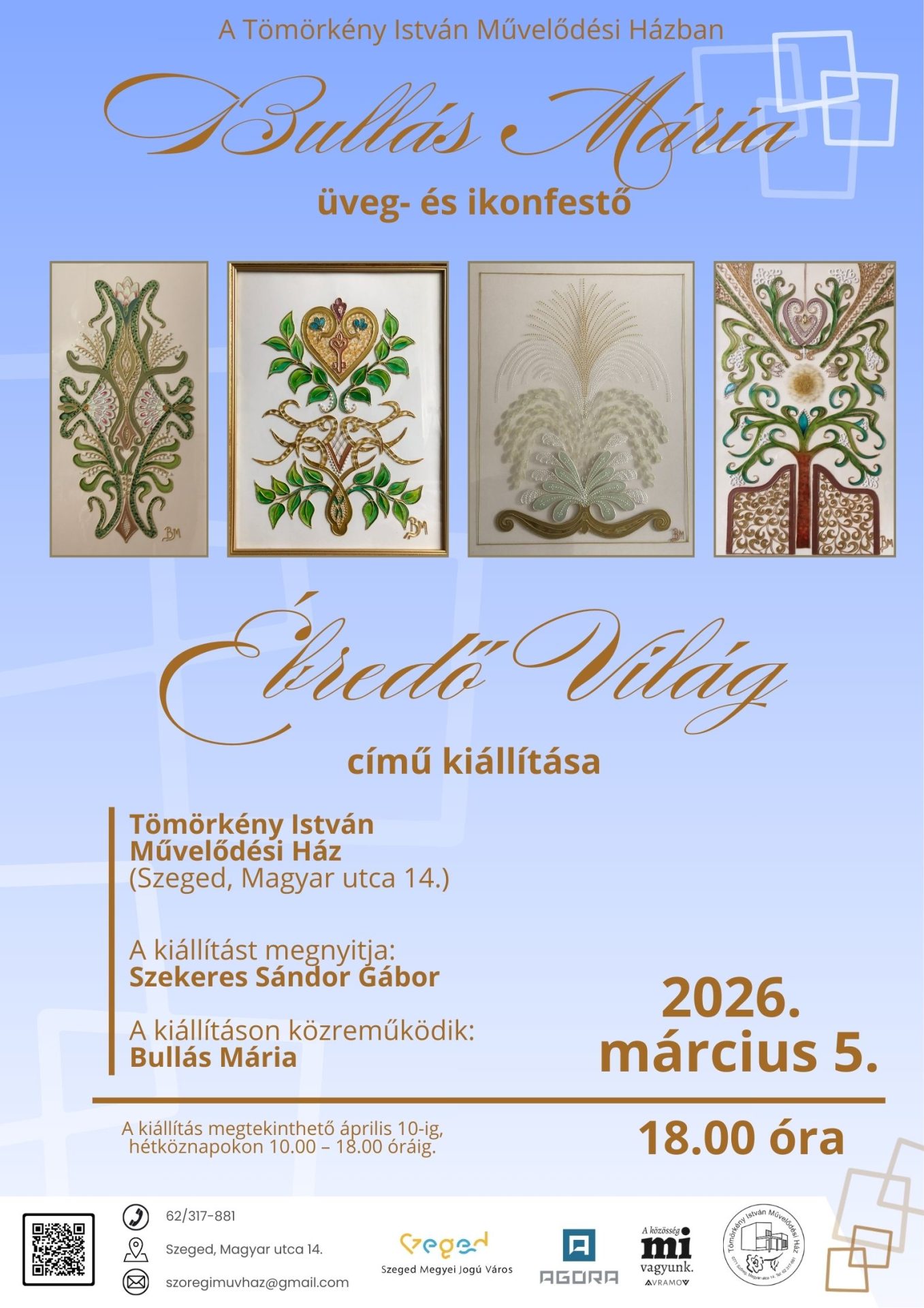 Bullás Mária üveg- és ikonfestő Ébredő Világ című kiállítása