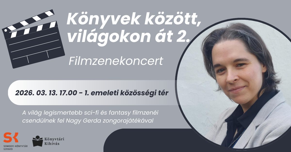 Könyvek között, világokon át 2. – Filmzenekoncert a könyvtárban