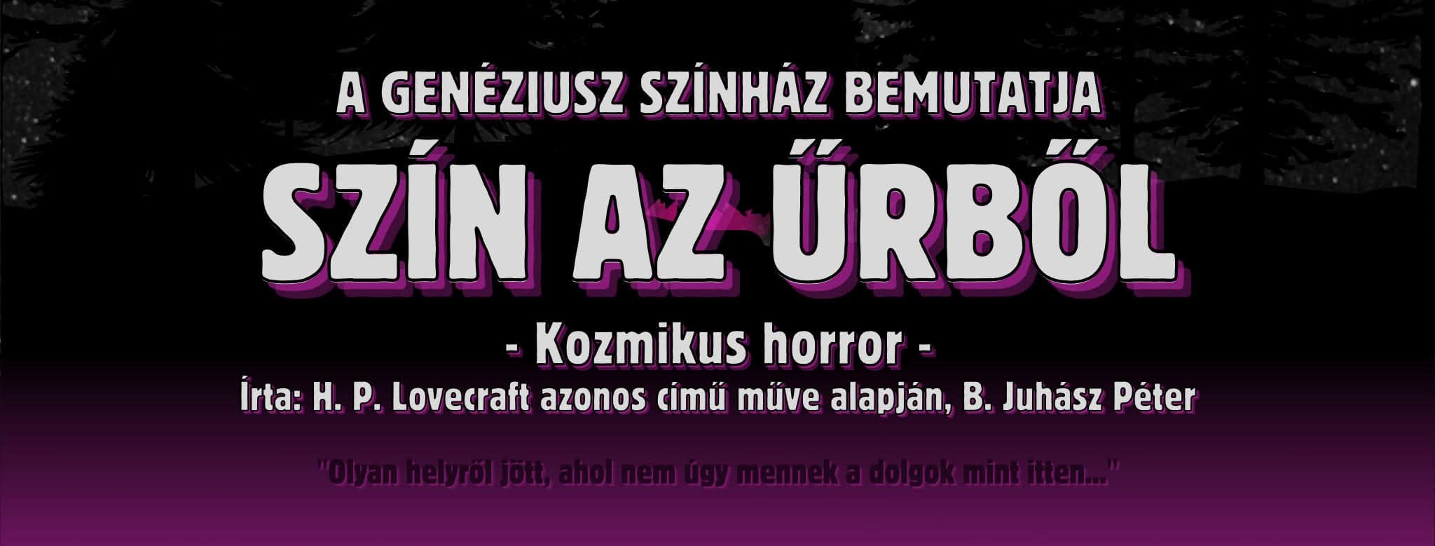 H. P. Lovecraft: Szín az űrből – a Genéziusz Színház előadása