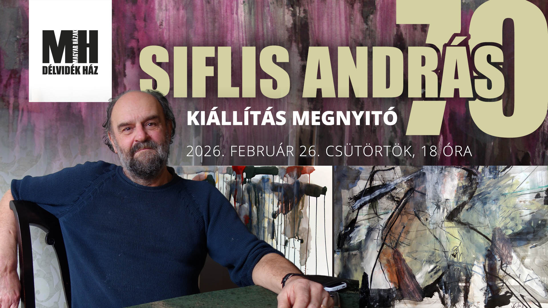Siflis András monográfiájának bemutatója és kiállítás megnyitója