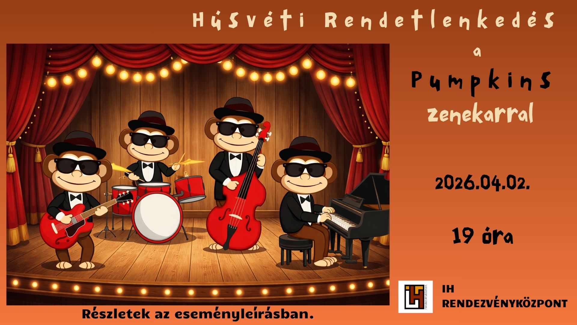 Húsvéti Rendetlenkedés a Pumpkins Zenekarral