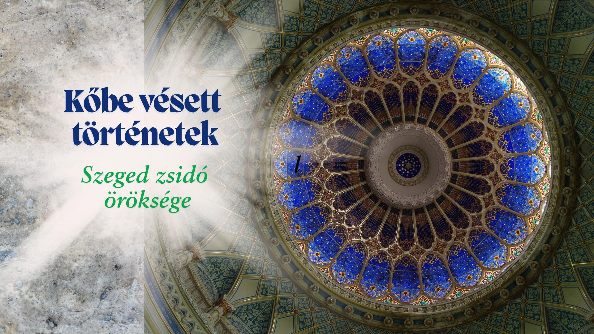 Kőbe vésett történetek – Szeged zsidó öröksége zsinagógabejárással