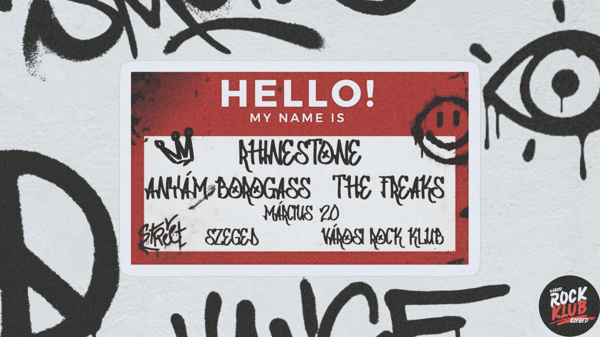 Rhinestone, Anyám Borogass, The Freaks koncert a klubban!