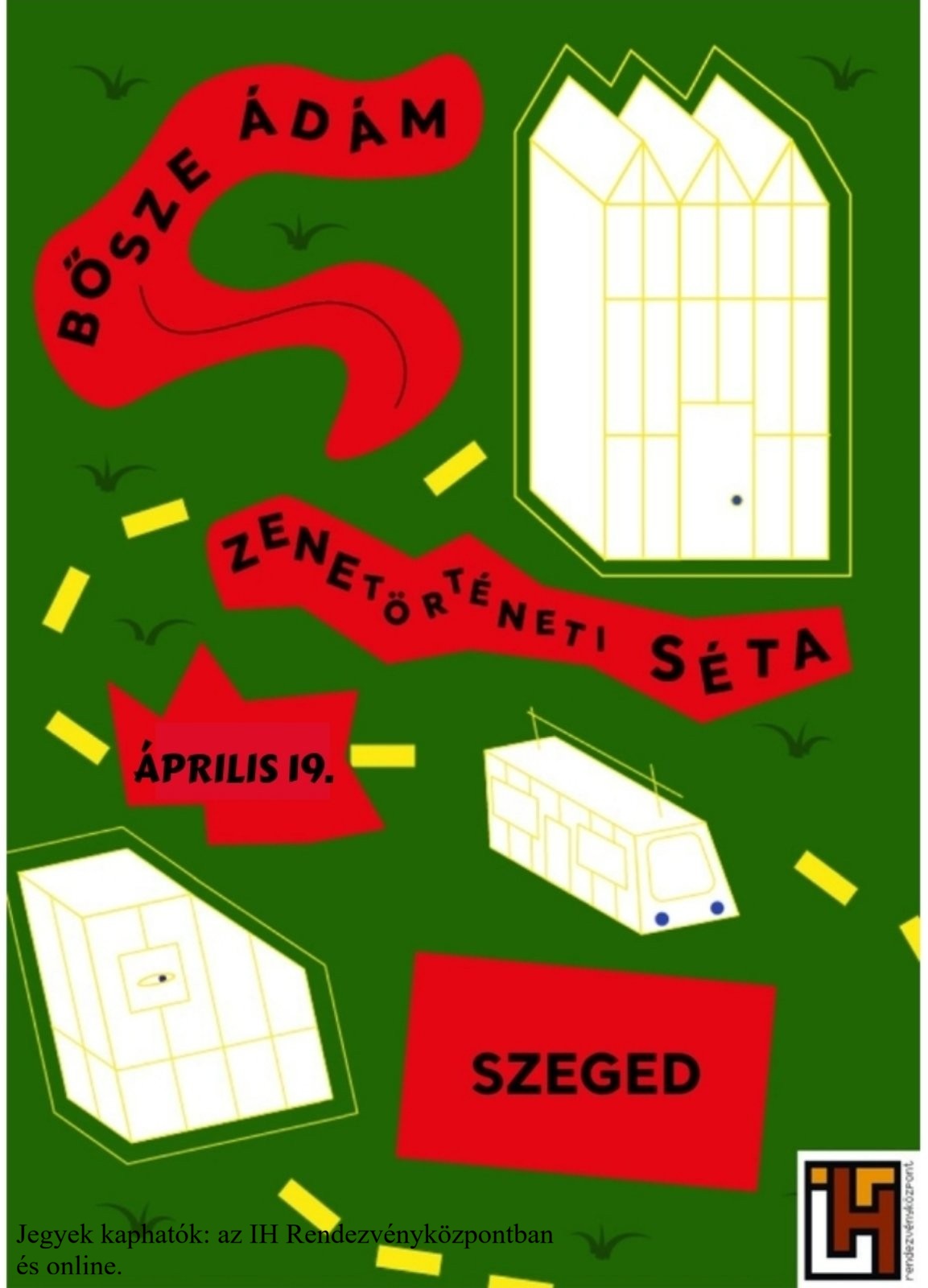 Ismét zenetörténeti séta Bősze Ádámmal Szegeden!