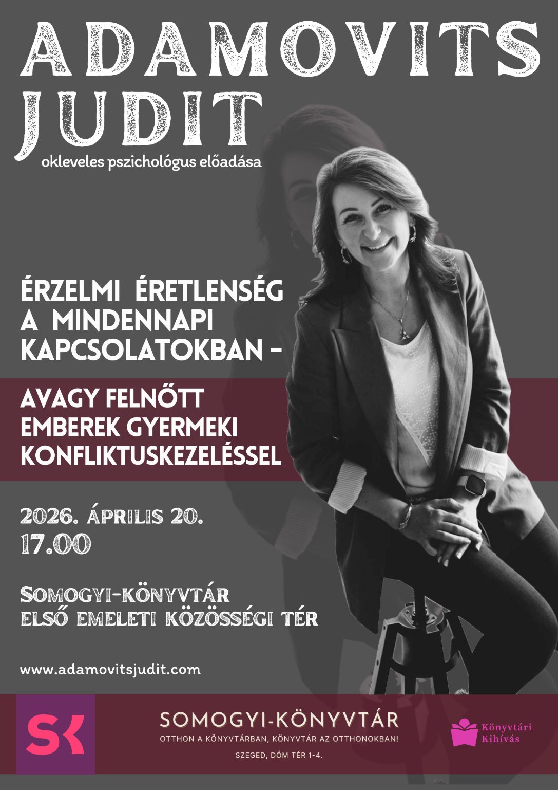 Érzelmi éretlenség a mindennapi kapcsolatokban – Adamovits Judit okleveles pszichológus előadása