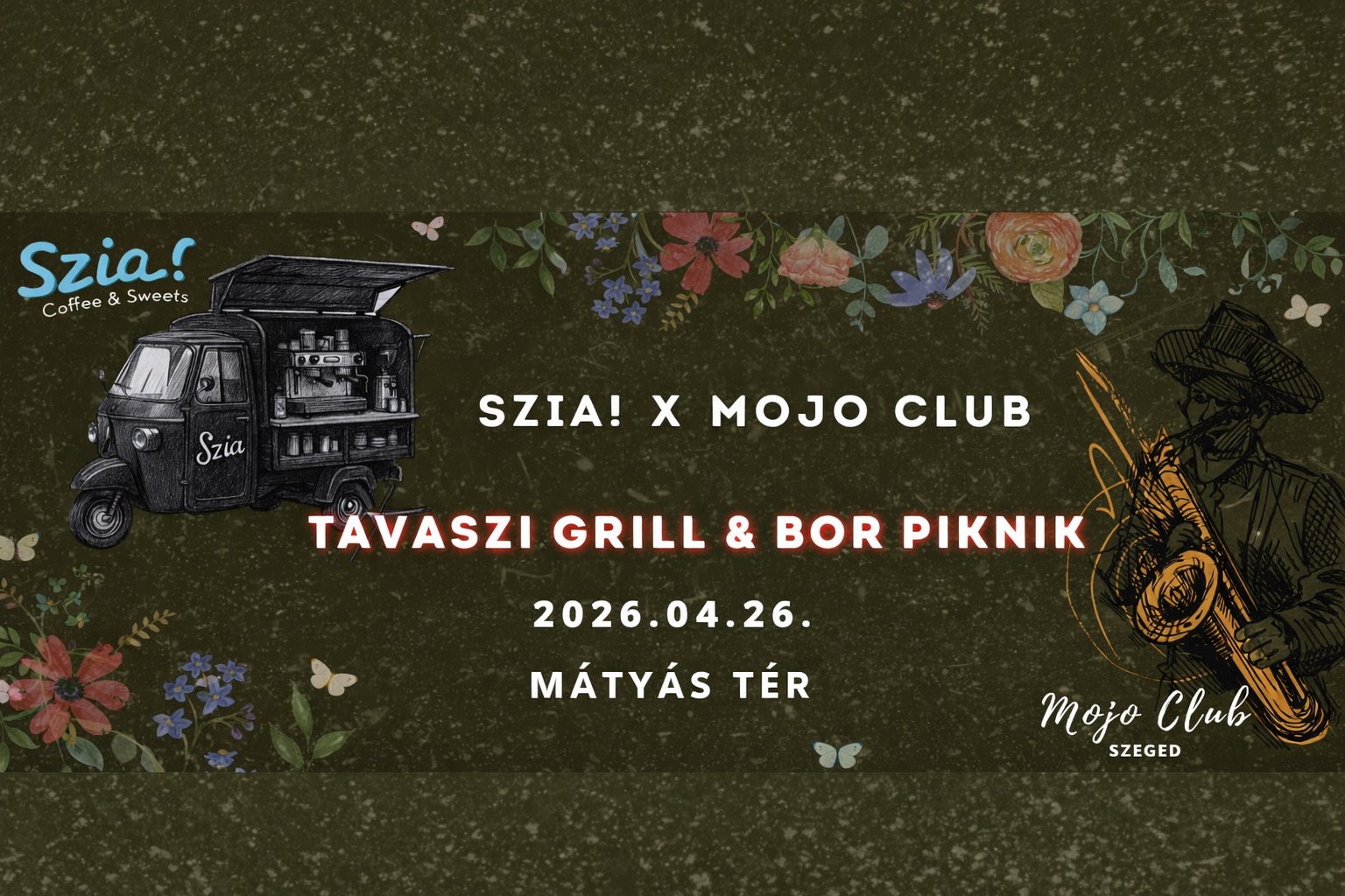 Szia! – Mojo Club: Tavaszi Grill & Bor Piknik