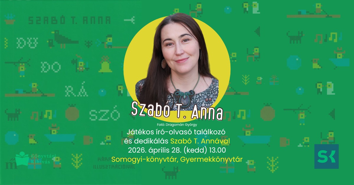 Játékos író-olvasó találkozó és dedikálás Szabó T. Annával