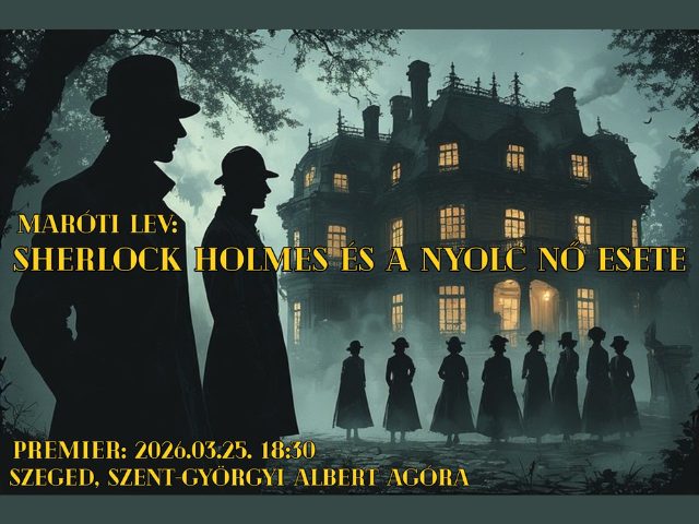 Sherlock Holmes és a Nyolc nő esete – színdarab