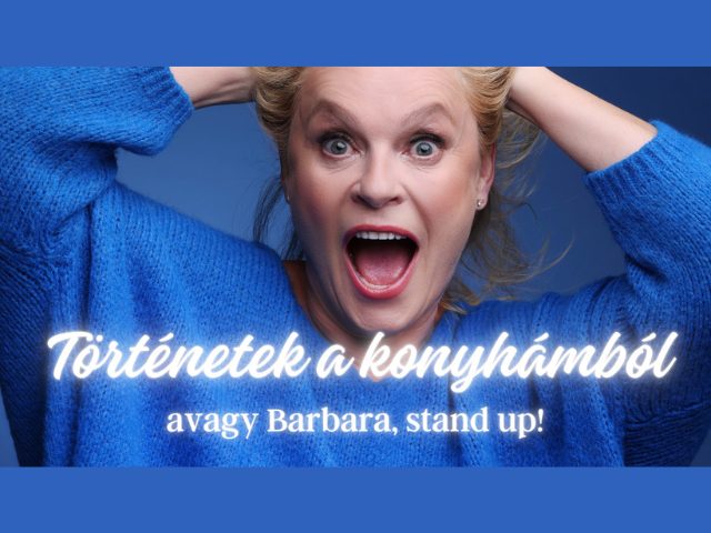 Történetek a konyhámból – stand up