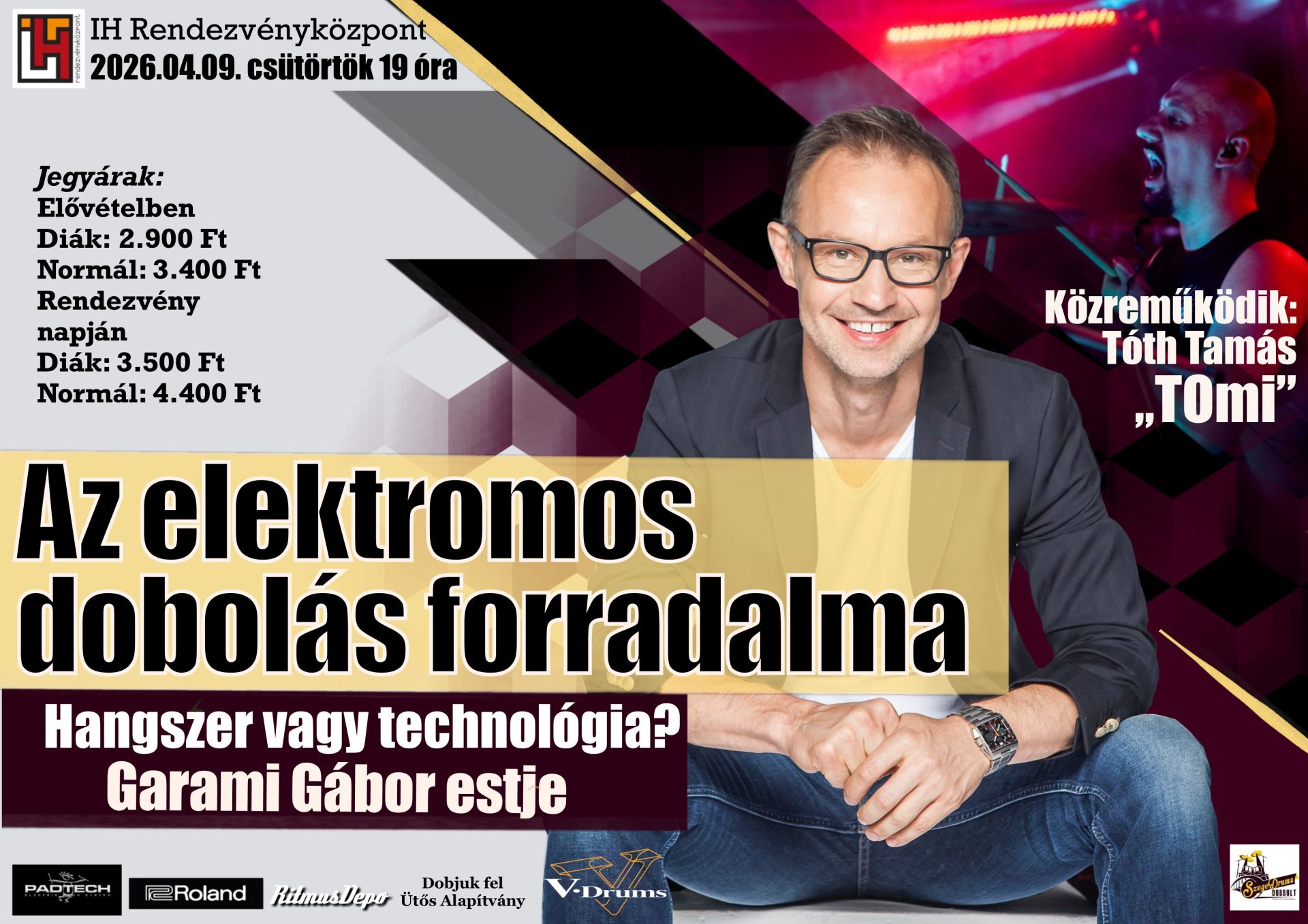 Az elektromos dobolás forradalma-Hangszer vagy technológia? – Garami Gábor estje