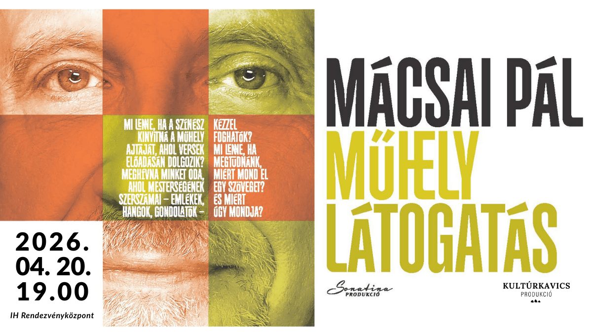 Műhelylátogatás – Mácsai Pál estje