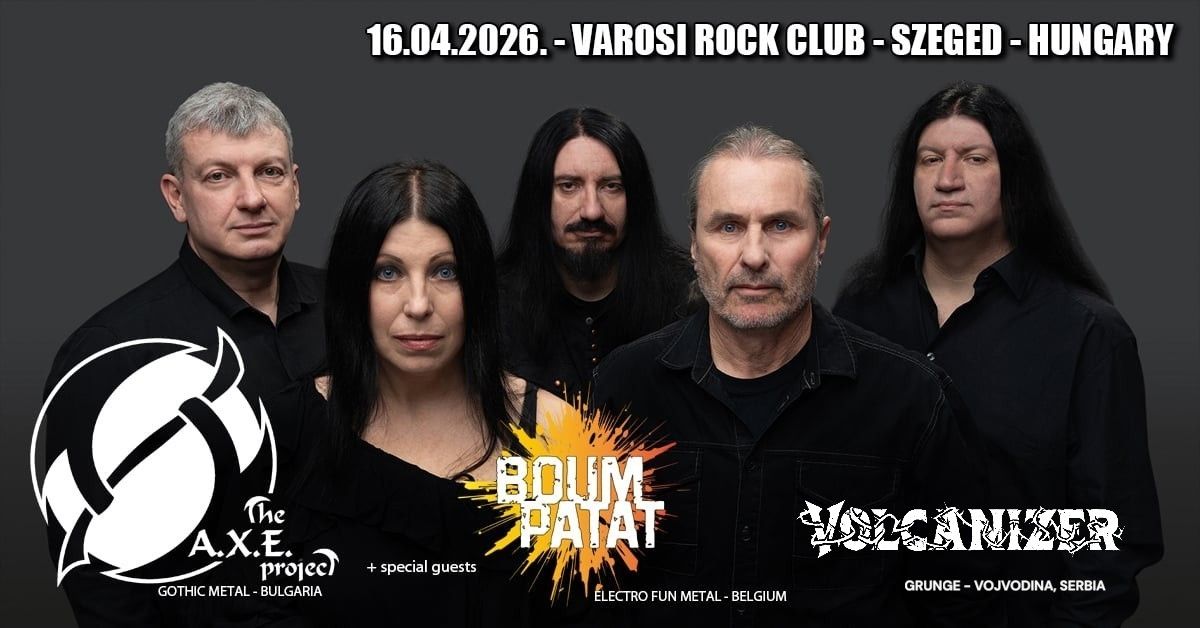 The A.X.E. Project, a Boum Patat és a Volcanizer koncert a Rock Klubban
