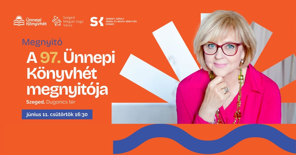 A 97. Ünnepi Könyvhét és 25. Gyermekkönyvnapok – Szegedi megnyitó