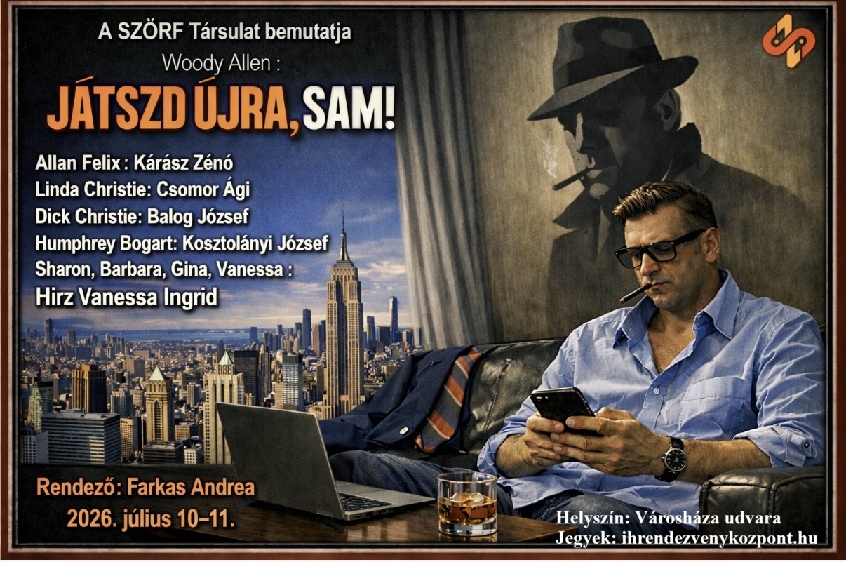 Nyári Színházi Esték – Woody Allen: JÁTSZD ÚJRA, SAM!