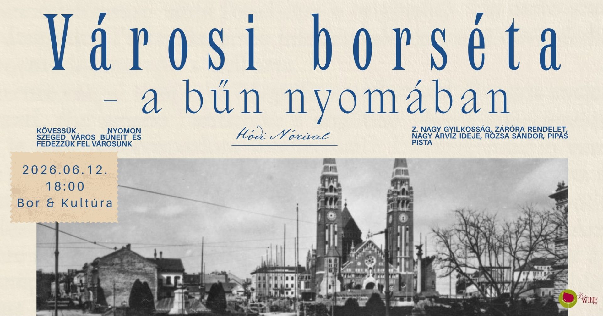 Városi borséta – a bűn nyomában Hódi Nórival