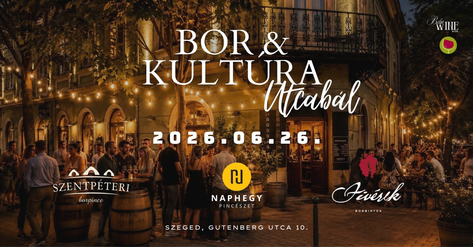 Bor & Kultúra utcabál – sétáló borkóstoló