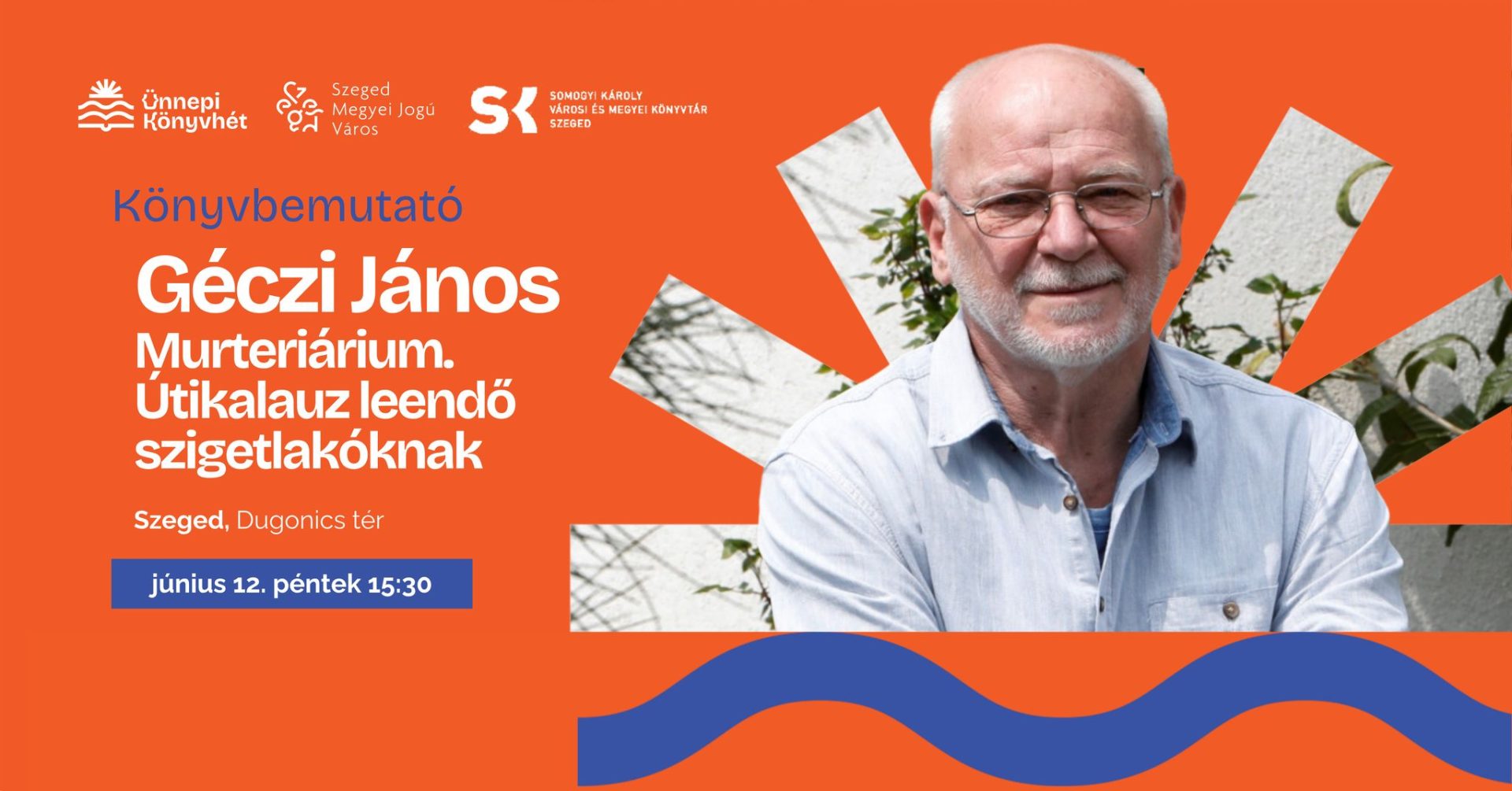 Géczi János. Murteriárium. Útikalauz leendő szigetlakóknak – Könyvheti bemutató