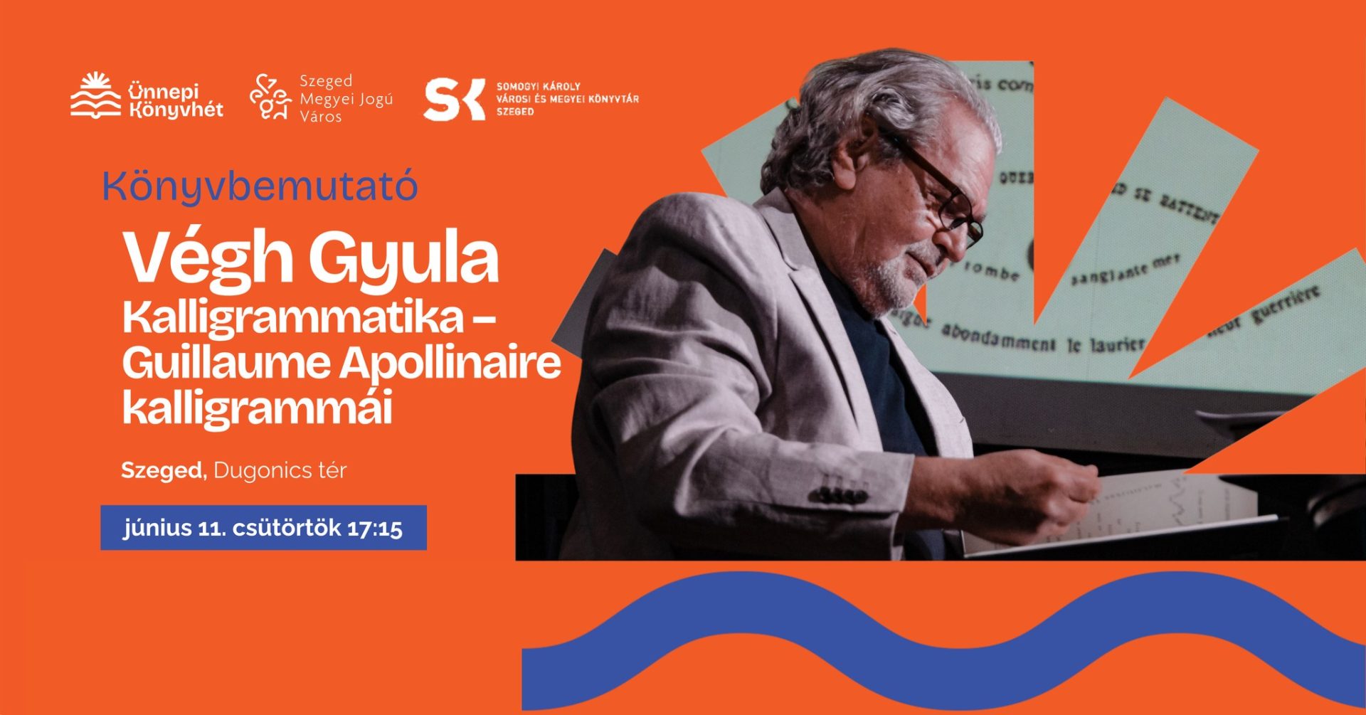 Végh Gyula: Kalligrammatika – Guillaume Apollinaire kalligrammái –  Könyvheti bemutató