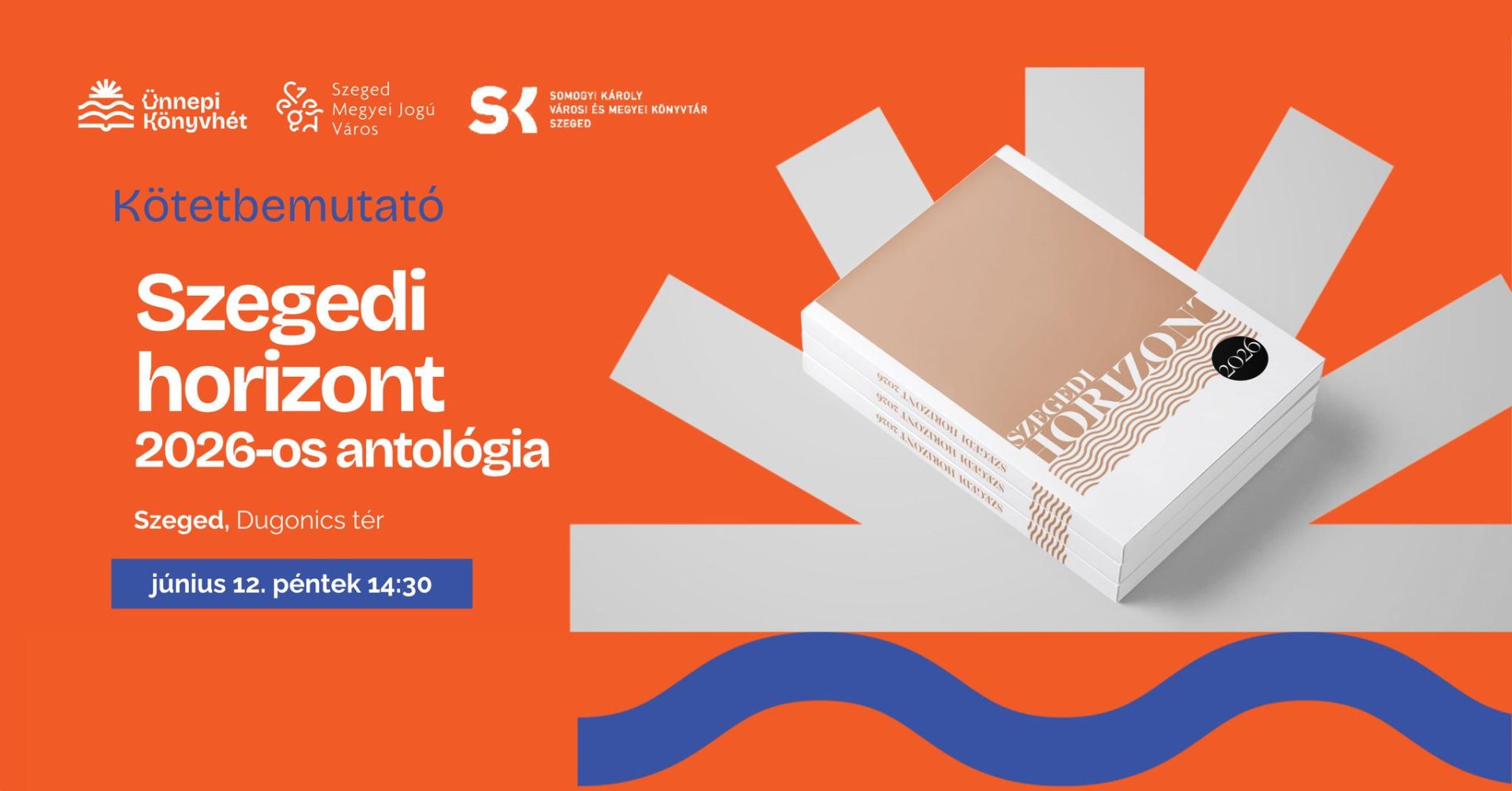 Szegedi horizont antológia (2026) – kötetbemutató