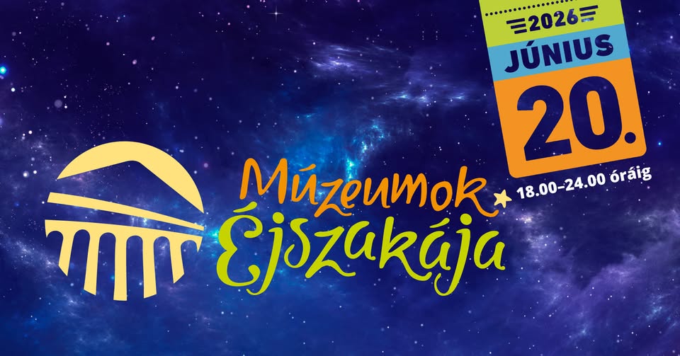 Múzeumok Éjszakája 2026