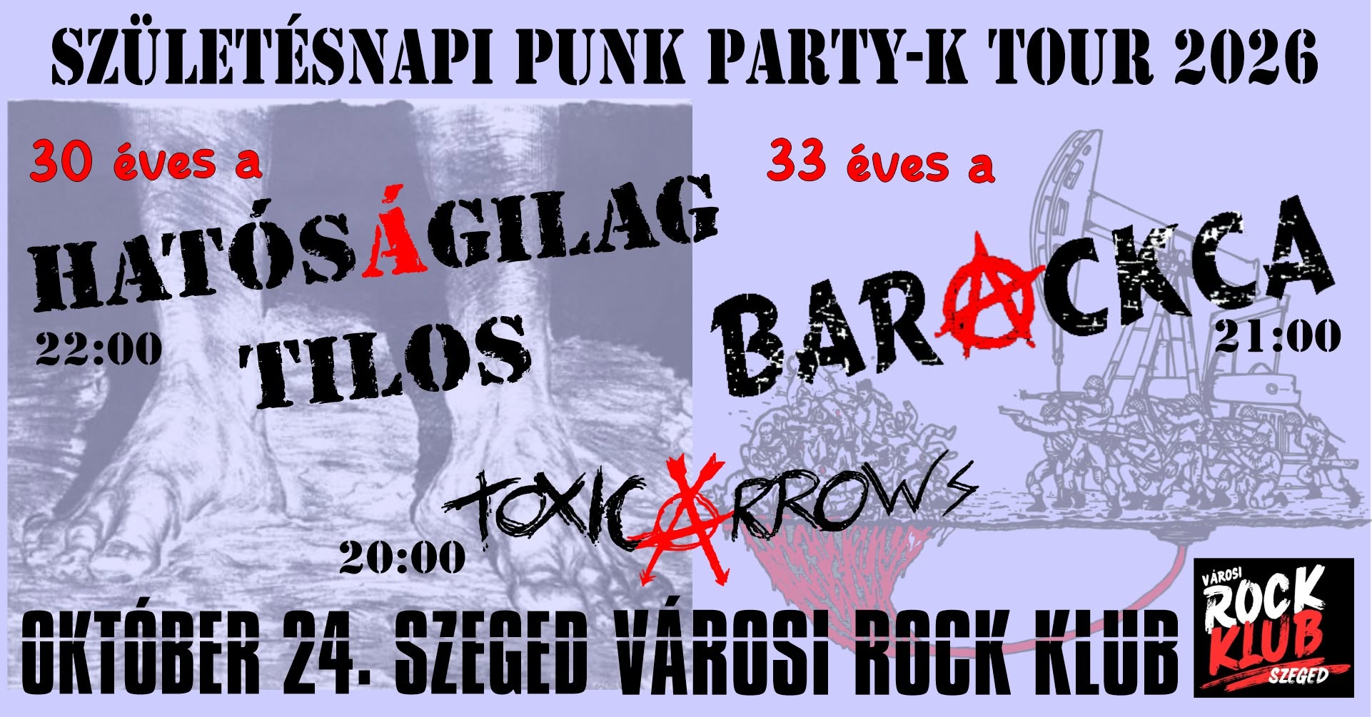 Születésnapi Punk Party – Hatóságilag Tilos / Barackca / Toxic Arrows koncert