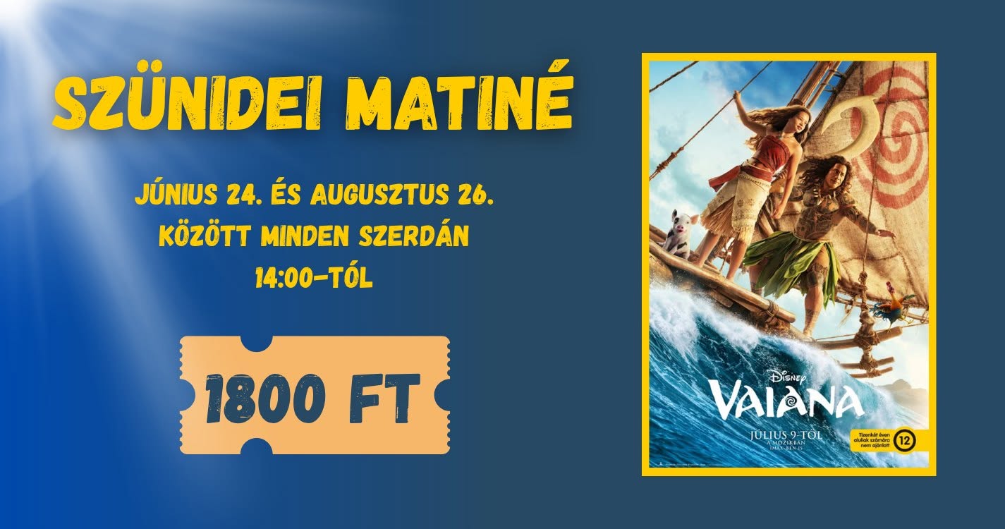 Szünidei Matiné – VAIANA